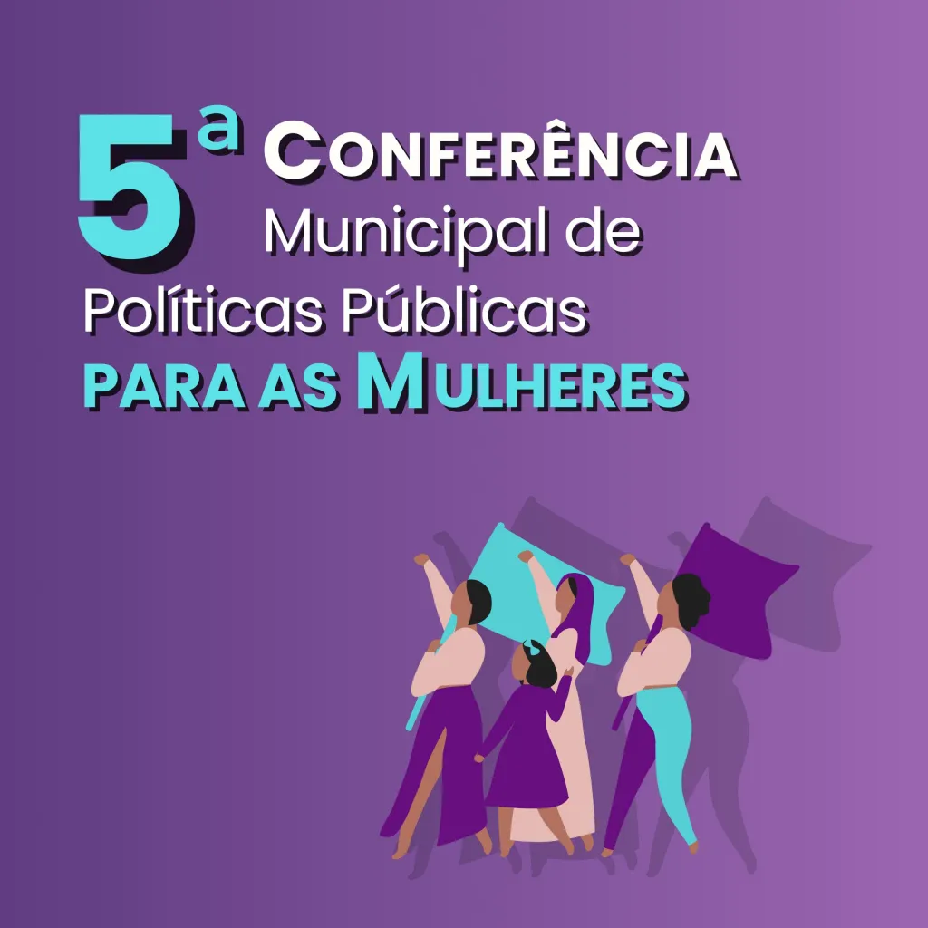 João Pessoa promove 5ª Conferência Municipal de Políticas para as Mulheres após 10 anos